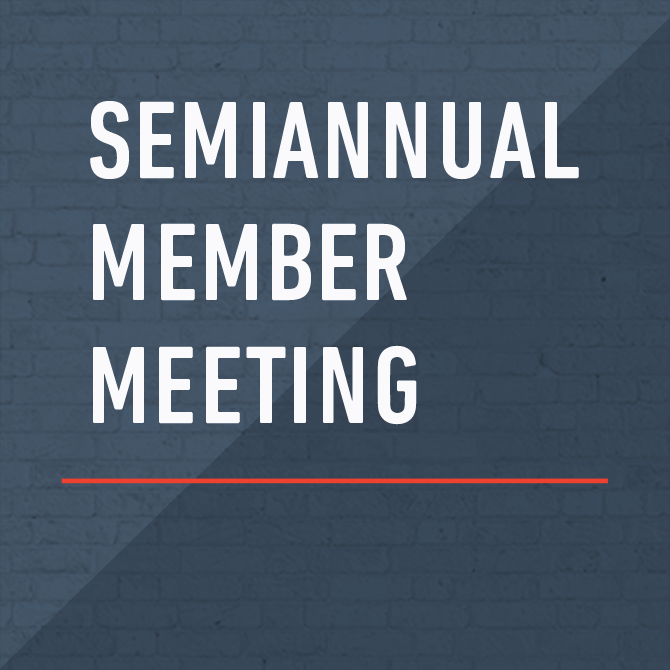 Semiannual Member Meeting