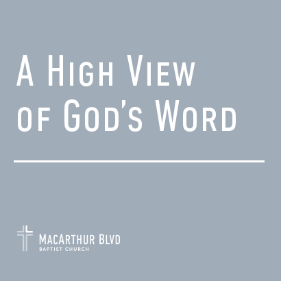 A High View of God’s Word